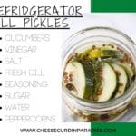 sliced easy refrigerator dill pickles in an unsealed glass jar